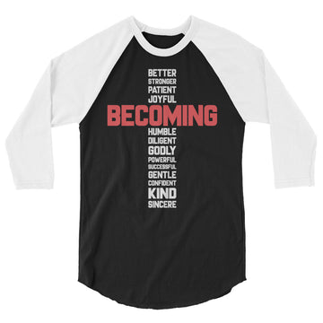 Becoming Unisex 3/4 sleeve raglan shirt