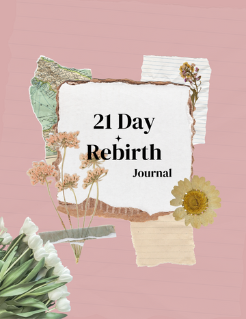 21 Day Rebirth Journal